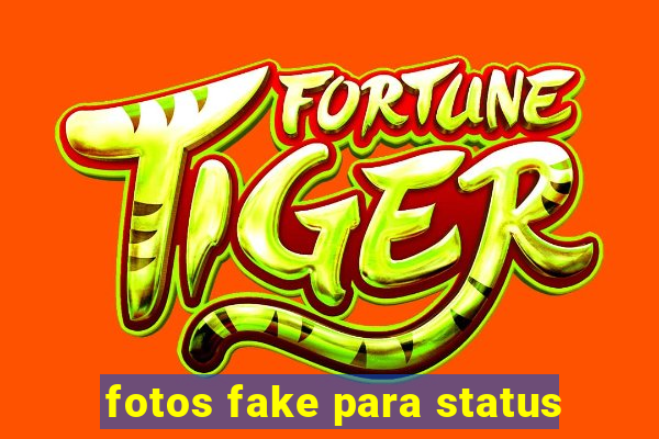 fotos fake para status